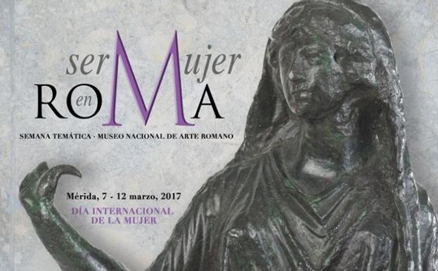 El Museo Romano de Mérida acoge esta semana 'Ser mujer en Roma'