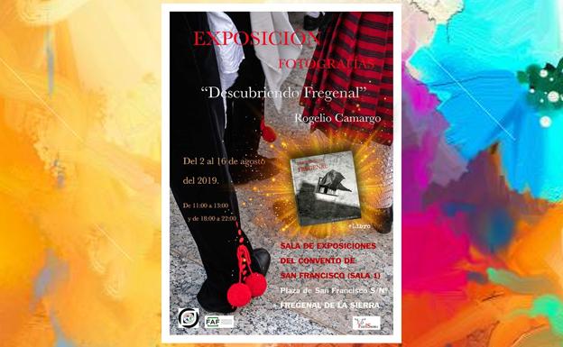 Mas detalles sobre la exposción « descubriendo Fregenal» de Rogelio Camargo