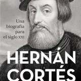 Hernán Cortés, un hito de la historia
