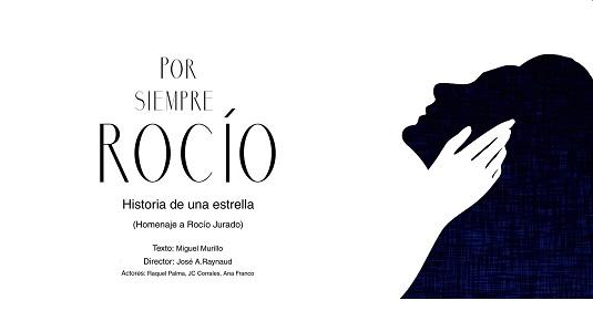 El cine-teatro ‘Rodríguez Ibarra’ acogerá el próximo viernes, 22 de abril, el espectáculo ‘Por siempre Rocío’