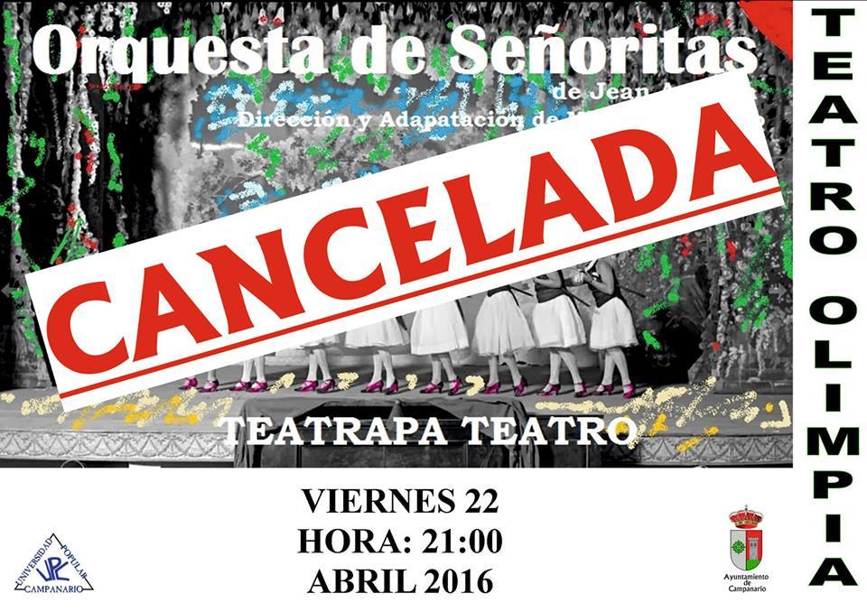 Cancelada la obra 'Orquesta de señoritas' prevista para el viernes 22