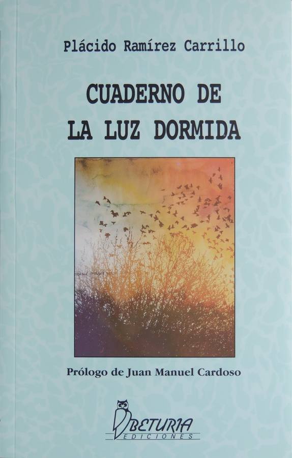Plácido Ramírez presenta su poemario "Cuaderno de la luz dormida"