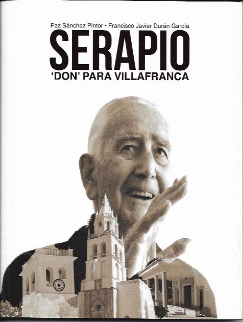 Desde hoy viernes 30 de diciembre está a la venta el libro "Serapio, don para Villafranca"