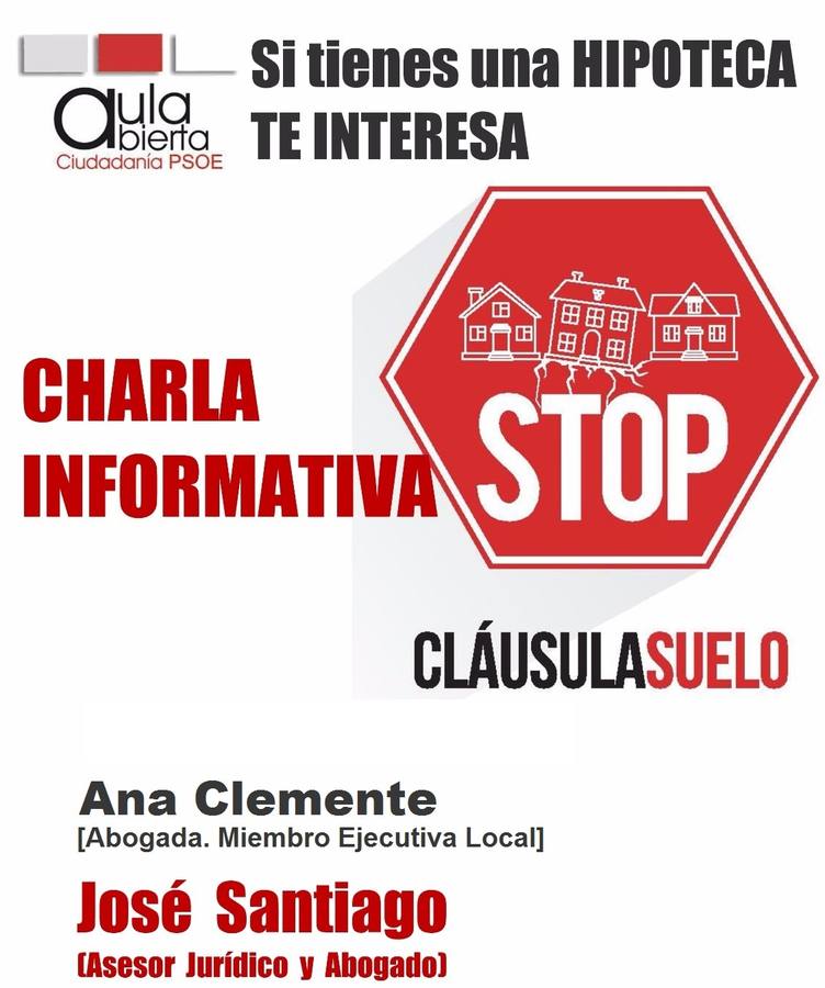 La Agrupación Socialista Local ofrecerá una charla sobre la cláusula suelo en su sede