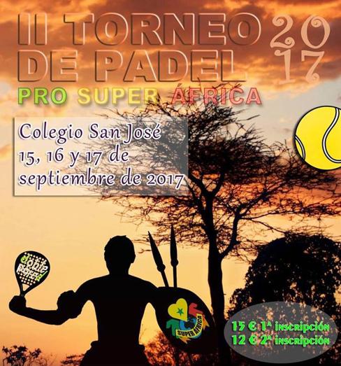 El Colegio San José ya prepara el II Torneo de Padel 2017 pro Super África
