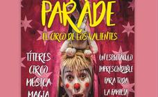 'Parade, el circo de los valientes' llega este sábado al Teatro de Zafra