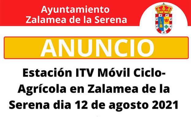Una estación ITV móvil ciclo - agrícola se instalará en Zalamea de la Serena el 12 de agosto