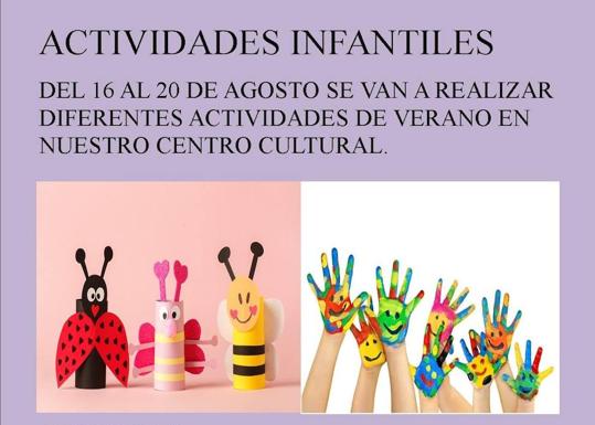 El Centro Cultural acogerá actividades infantiles del 16 al 20 de agosto