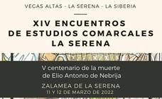 Presentada la programación oficial de los 'XIV Encuentros de estudios comarcales La Serena'