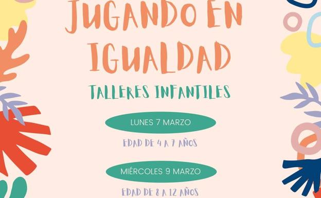 El Centro Cultural acoge los talleres infantiles 'Jugando en igualdad' con motivo del 8M