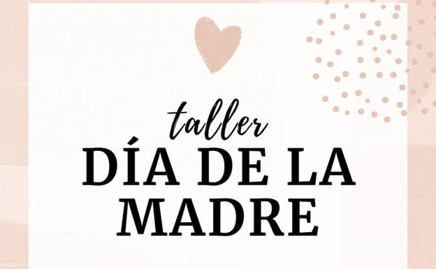 El Centro Cultural acoge un taller infantil con motivo del Día de la Madre