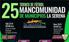El XXV Trofeo de Fútbol Mancomunidad de La Serena arrancará el 26 de agosto